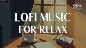 Lofi for Relaxing