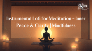 Instrumental Lofi for Meditation – Inner Peace & Clarity | Mindfulness