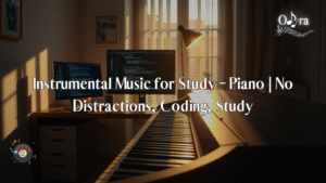 Instrumental Music for Study – Piano | No Distractions, Coding, Study
