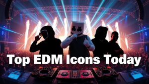Who Are the Most Influential EDM DJs and Producers Today