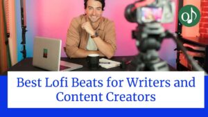 Best Lofi Beats for Writers and Content Creators
