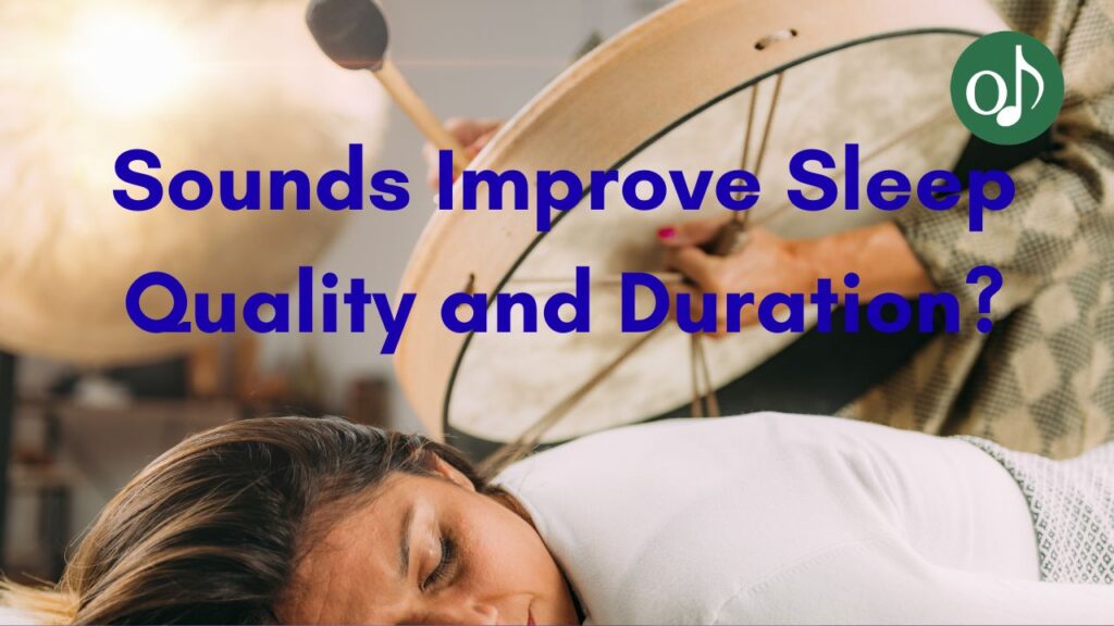 Can Ambient Sounds Improve Sleep Quality and Duration