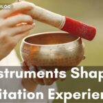How Different Instruments Shape Meditation Experiences