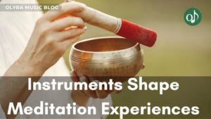 How Different Instruments Shape Meditation Experiences