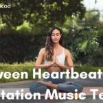 The Link Between Heartbeat and Meditation Music Tempo