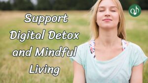 Can Music Support Digital Detox and Mindful Living?