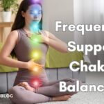 Which Frequencies Support Chakra Balancing in Yoga?