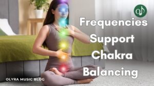 Which Frequencies Support Chakra Balancing in Yoga?