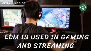 Why Instrumental EDM Is Used in Gaming and Streaming