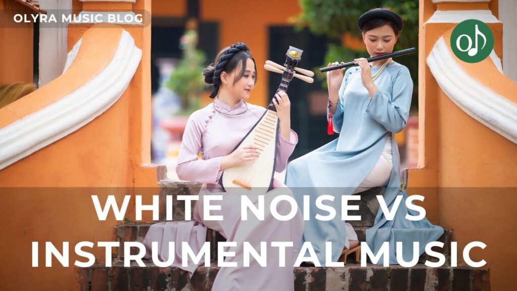 White Noise vs Instrumental Music: Which Works Better?