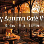 Autumn Café Serenity – Vol.21 Background Instrumental Music for Café, Restaurant & Lounge