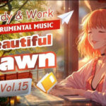 Beautiful Dawn – Vol.15 Study Instrumental Music with River & Waterfall Sounds