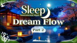 Deep Sleep Serenity 🌙 Part 2 – Moonlight Dreams & Sakura Calm Instrumental